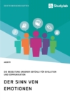 Der Sinn von Emotionen. Die Bedeutung unserer Gefuhle fur Evolution und Kommunikation - Book