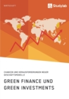 Green Finance und Green Investments. Chancen und Herausforderungen neuer Geschaftsmodelle - Book
