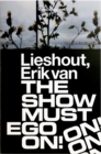Erik van Lieshout : The Show Must EGO on! - Book