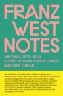 Franz West Notes : Writings 1975 - 2011 - Book