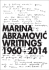 Marina Abramovic : Writings 1960 - 2014 - Book