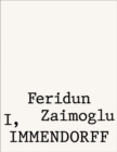 Feridun Zaimoglu : I, Immendorff - Book