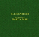 Martin Parr : Kleingartner - Book