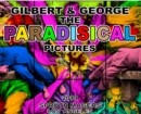 Gilbert & George : The PARADISICAL Pictures - Book