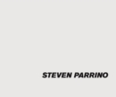 Steven Parrino : Nihilism Is Love - Book