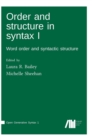 Order and Structure in Syntax I - Book