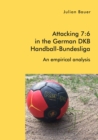 Attacking 7:6 in the German DKB Handball-Bundesliga: An empirical analysis - eBook