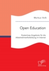 Open Education. Kostenlose Angebote fur die Arbeitnehmerfortbildung im Internet - Book
