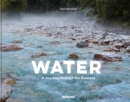 Water : A Journey Through the Element - Book