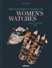 The Wonderful World of Women's Watches : Beauty Beyond Time - Book
