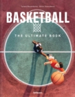 Basketball : The Ultimate Book - Book