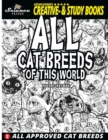 All Cat Breeds of This World : All Approved Cat Breeds - Book