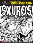 SAUROS Rulers in the Age of Reptiles : Antarctica, Australia, India and Madagascar - Book