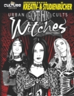 Urban Cults : Gothic Witches: Grufti-Hexen - Book