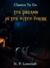 The Dreams in The Witch House - eBook