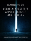 Wilhelm Meister's Apprenticeship and Travels - eBook