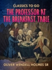 The Professor At the Breakfast Table - eBook