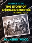 The Story of Charles Strange: A Novel. Vol. I-III - eBook