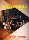 Trevlyn Hold A Novel - eBook