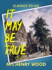 It May Be True, Vol. I-III - eBook