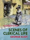 Scenes of Clerical Life - eBook