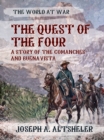 The Quest of the Four A Story of the Comanches and Buena Vista - eBook