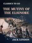 The Mutiny of the Elsinore - eBook