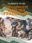 The Complete English Tradesman - eBook