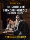 The Gentleman from San Francisco, and Other Stories - eBook