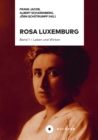 Rosa Luxemburg : Band 1: Leben und Wirken - eBook