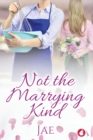 Not the Marrying Kind - Book