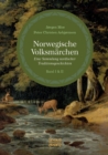 Norwegische Volksmarchen I und II : Eine Sammlung nordischer Traditionsgeschichten - Book