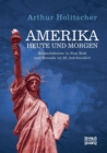 Amerika Heute und Morgen : Reiseerlebnisse in New York und Kanada im 20. Jahrhundert - Book