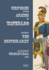 Uniforms of the Armies at Waterloo : Volume 1: The British Army - Book
