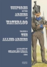 Uniforms of the Armies at Waterloo : Volume 1: The Allied Armies - Book