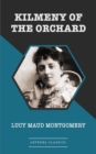 Kilmeny of the Orchard [Aeterna Classics] - eBook