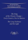 The Song of the Climate Change - Every Country Has Its Stanzas (PB) : The Long Darkness and the Light - Book