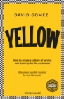 Yellow : How to create a culture of service and stand up for the customers - eBook