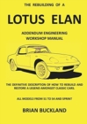 The Rebuilding of a Lotus Elan : Addendum Engineering Workshop Manual - Book