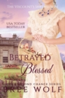 Betrayed & Blessed : The Viscount's Shrewd Wife - Book
