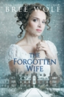 The Forgotten Wife : A Regency Romance - Book