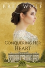Conquering Her Heart : A Regency Romance - Book