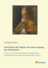 Geschichte der Papste seit dem Ausgang des Mittelalters : 8. Band - Geschichte der Papste im Zeitalter der katholischen Reformation und Restauration: Pius V. - Book