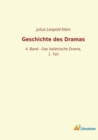 Geschichte des Dramas : 4. Band - Das italienische Drama, 1. Teil - Book