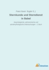 Sternkunde und Sterndienst in Babel : Assyriologische, astronomische und astralmythologische Untersuchungen - 2. Buch - Book
