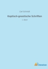 Koptisch-gnostische Schriften : 1. Band - Book