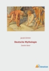 Deutsche Mythologie : Zweiter Band - Book