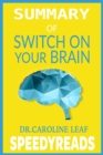 Summary of Switch On Your Brain : The Key to Peak Happiness, Thinking, and Health - eBook