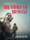 The Story of Beowulf - eBook