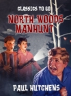 North Woods Manhunt - eBook